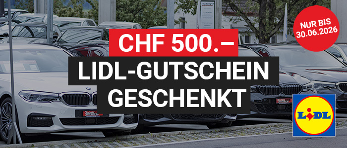 Jetzt Auto kaufen und CHF 500.– Gutschein von Lidl Schweiz sichern - Auto Kunz AG mit den schweizweit tiefsten Preisen 2
